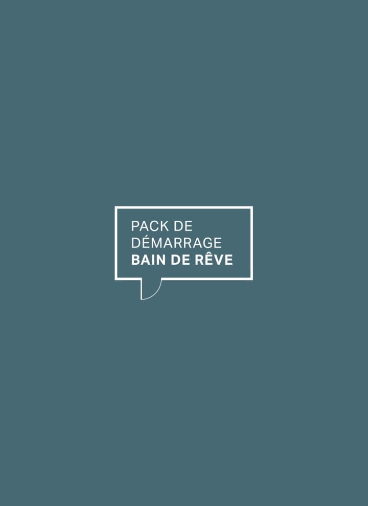 Pack de démarrage bain de rêve